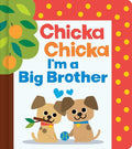 Chicka Chicka I'm a Big Brother by Blake Marsden