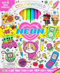 ColorWorld: Neon by Editors of Silver Dolphin Books
