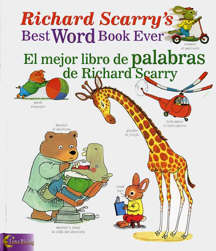 Richard Scarry's Best Word Book Ever / El mejor libro de palabras de Richard Scarry by Luna Rising Editors